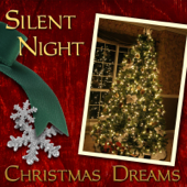 Silent Night - Christmas Dreams