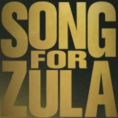 Song For Zula