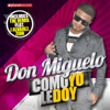Como Yo Le Doy (feat. Zion & J Alvarez) [Remix] - Don Miguelo