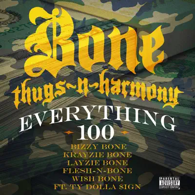 Everything 100 (feat. Ty Dolla $ign) - Single - Bone Thugs-N-harmony