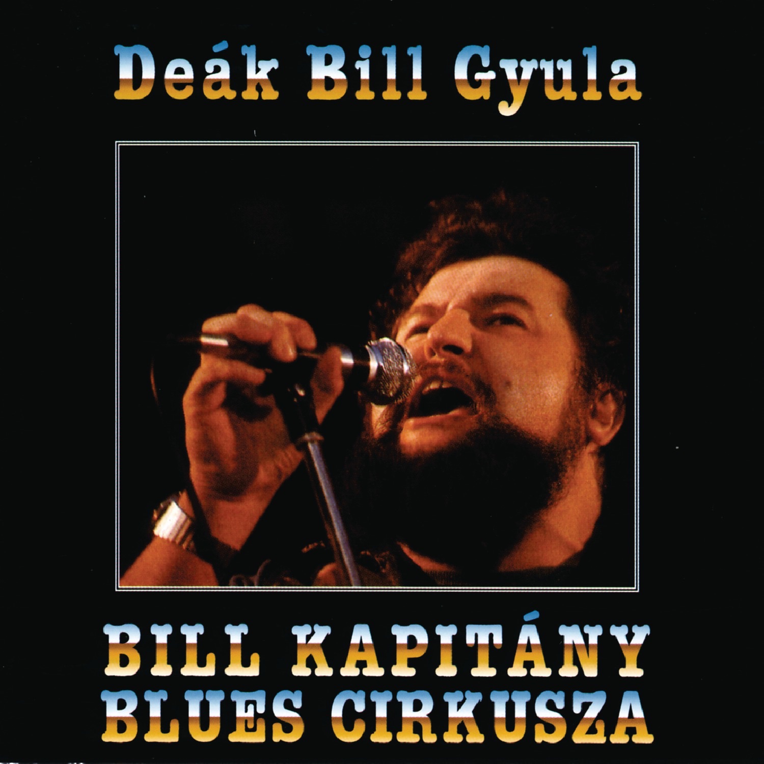 Bill Kapitány Blues Cirkusza