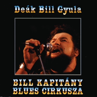 Bill Kapitány Blues Cirkusza