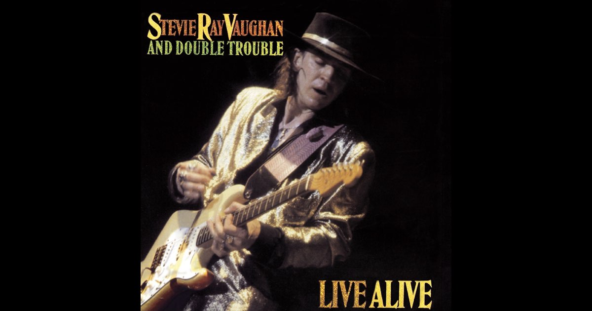 Live Alive - Album by Stevie Ray Vaughan & Double Trouble - Apple
