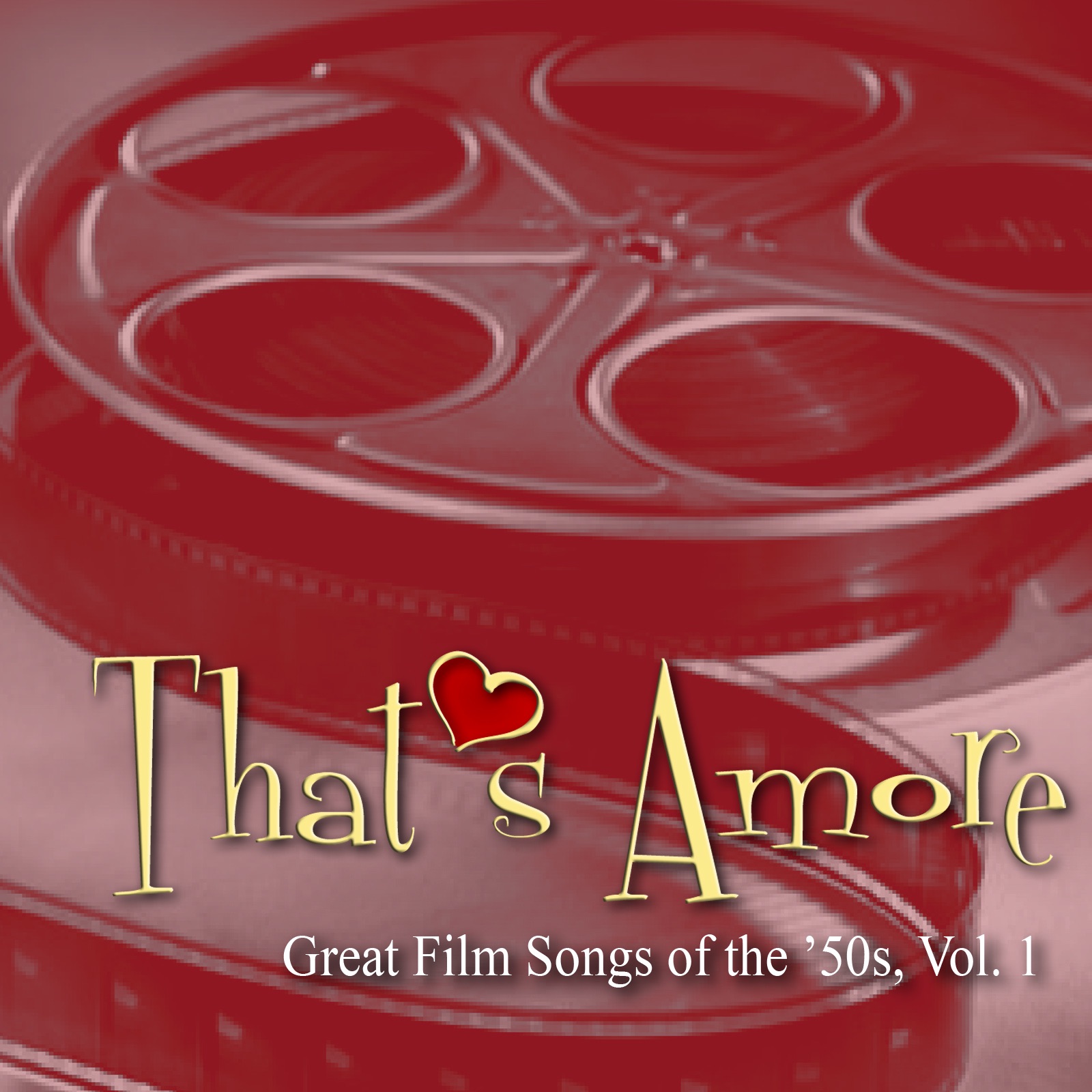That's Amore - Great Film Songs of the '50s, Vol. 1