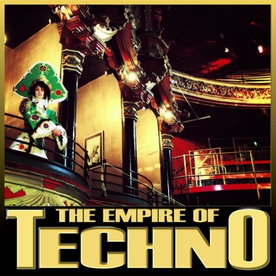 The Empire Of Techno