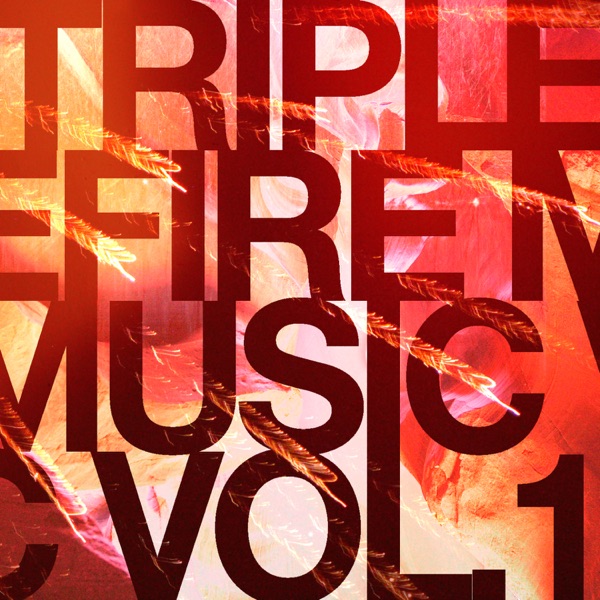 Triple Fire Music, Vol. 1