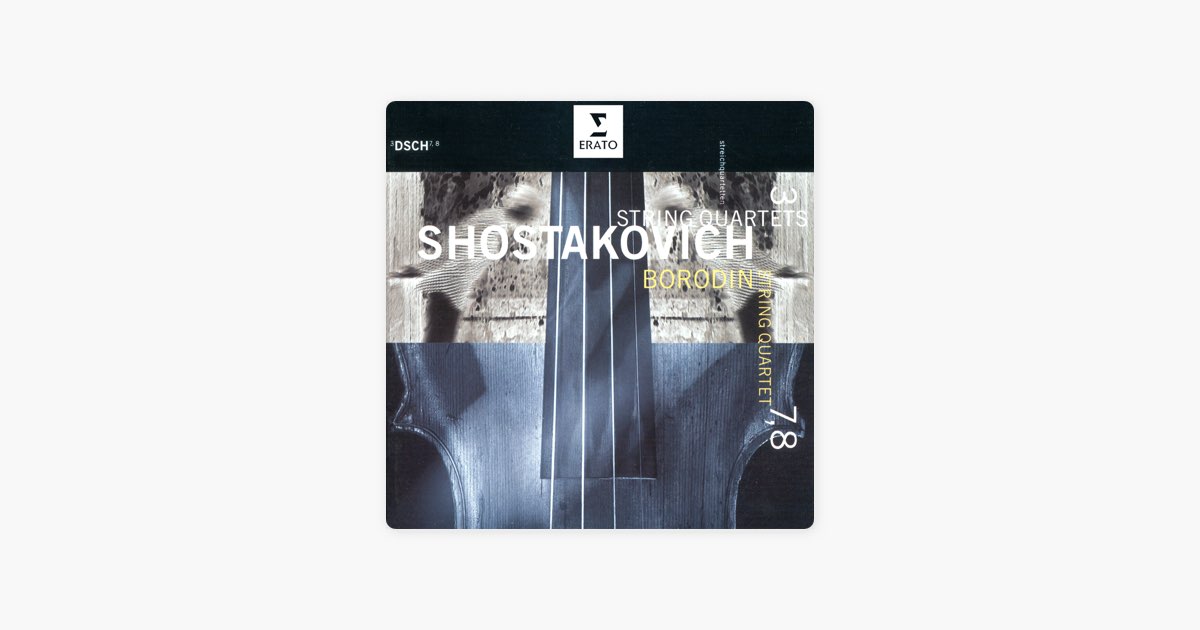 Shostakovich: String Quartets Nos. 3, 7 & 8 - ボロディン弦楽四重奏
