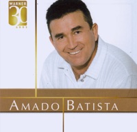 Warner 30 Años - Amado Batista