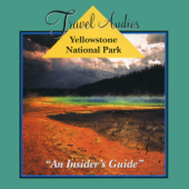 Yellowstone National Park, Audio Tour: An Insider’s Guide - Nancy Rommes &amp; Donald Rommes Cover Art