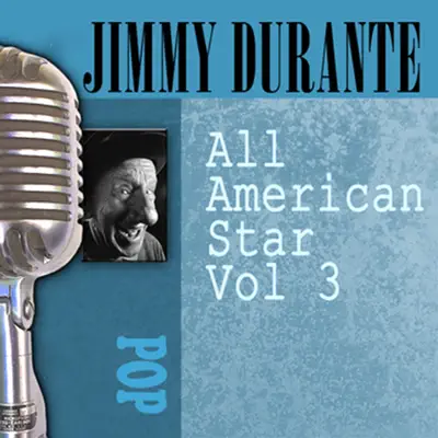 All American Star, Vol. 3 - Jimmy Durante