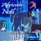O Holy Night (African Tribute to Josh Groban) - African Village Band lyrics