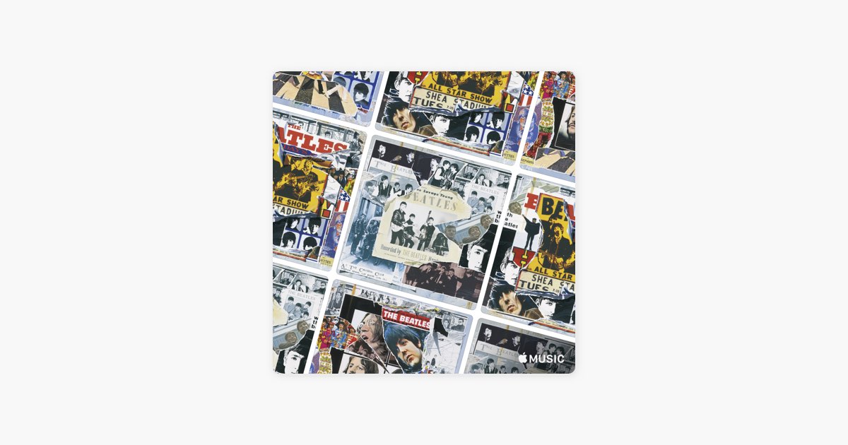 The Beatles: destaques do Anthology — playlist — Apple Music