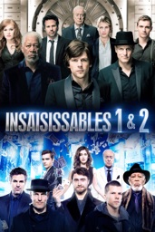 Insaisissables 1 & 2