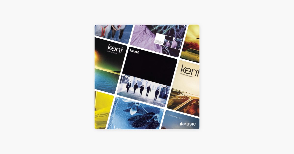 Kent: The Early Years - Playlist - Apple Music