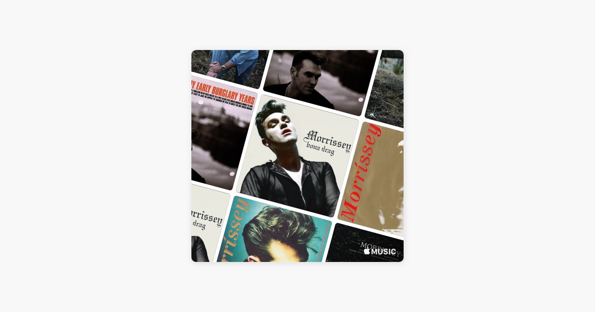 Morrissey B Sides Rarities Playlist Apple Music