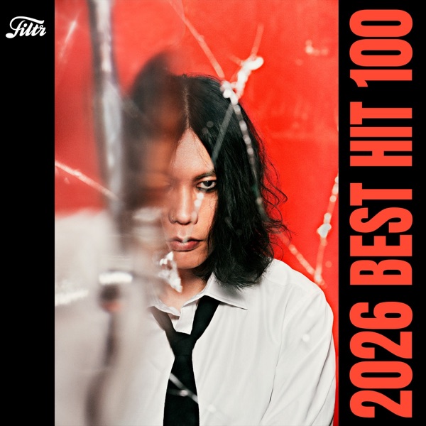 2026 BEST HIT 100 令和の最新ヒットソングメドレー
