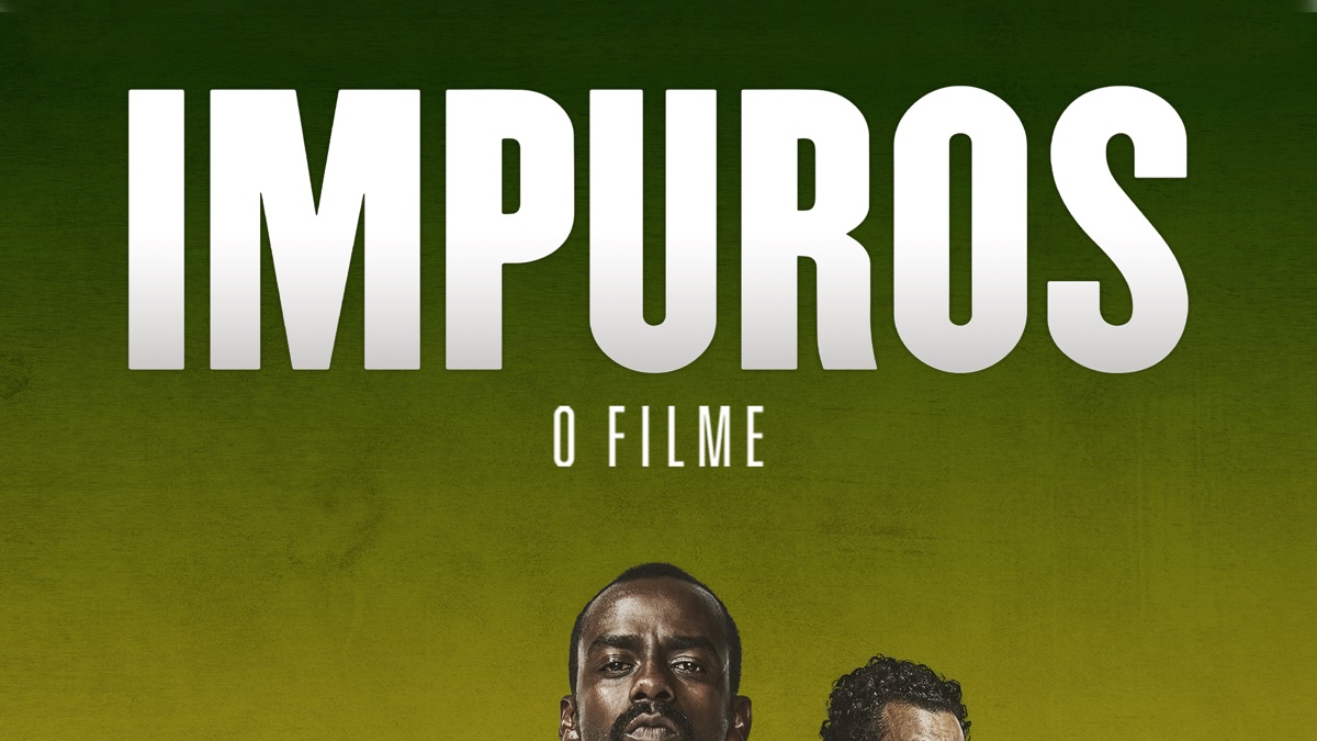 ‎Impuros: O Filme - Apple TV