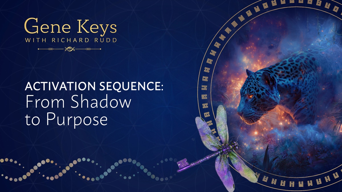 ‎Activation Sequence: From Shadow to Purpose – Gene Keys (Season 1 ...