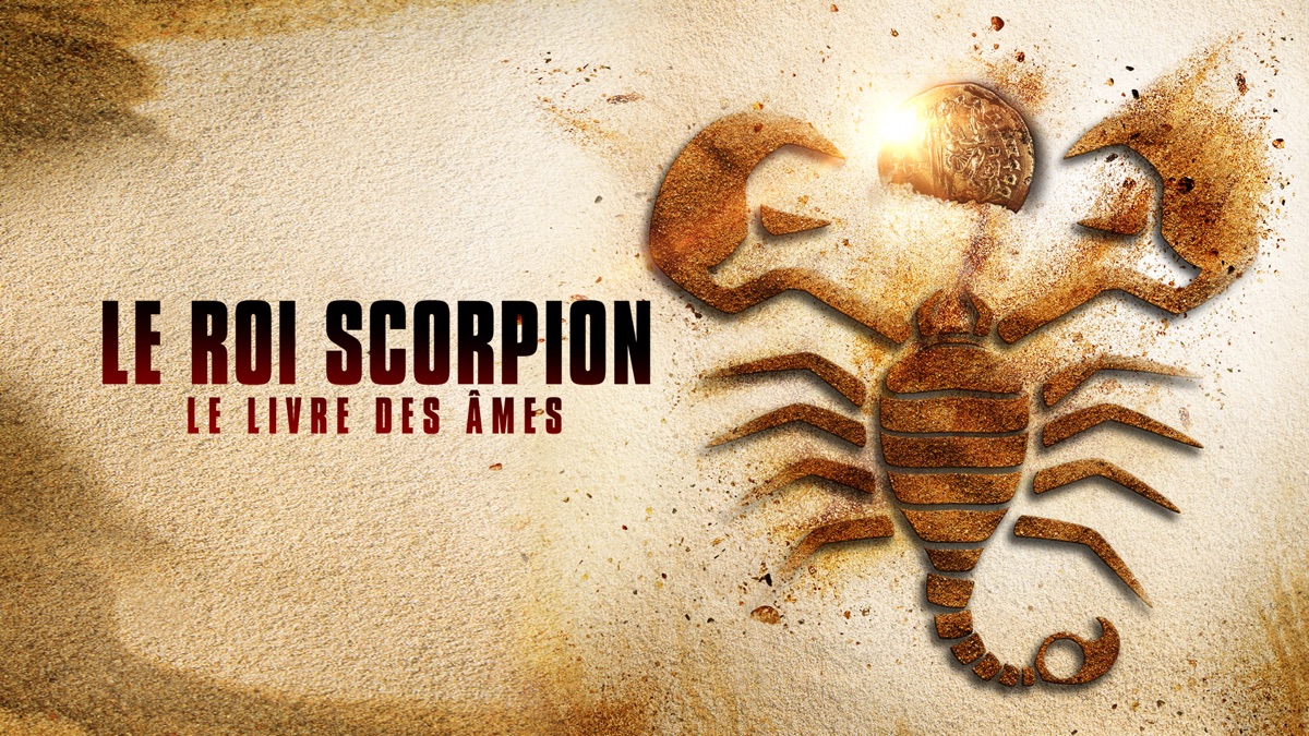 ‎Le Roi Scorpion : Le livre des âmes - Apple TV