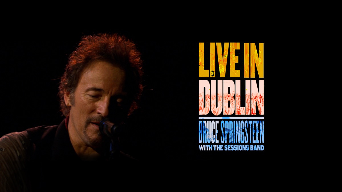 ‎Bruce Springsteen: Live In Dublin - Apple TV