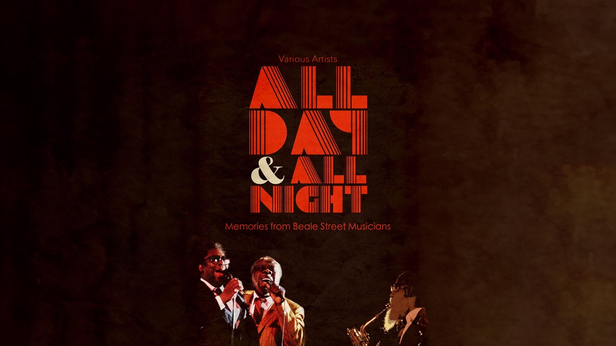 ‎All Day and All Night: Memories from Beale Street Musicians - Apple TV