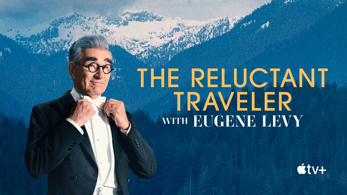 ‎Watch The Reluctant Traveler With Eugene Levy Show Apple TV+