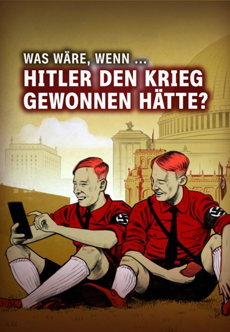 ‎Was wäre, wenn Hitler den Krieg gewonnen hätte? - Apple TV