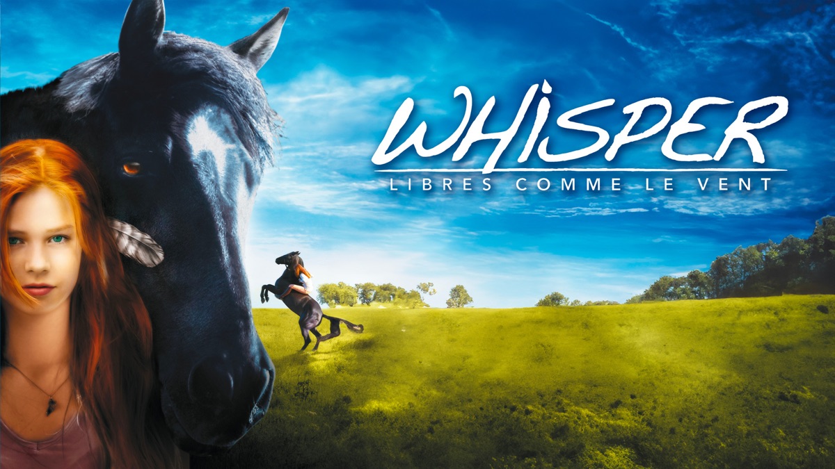 Whisper Libre Comme Le Vent Streaming Vf