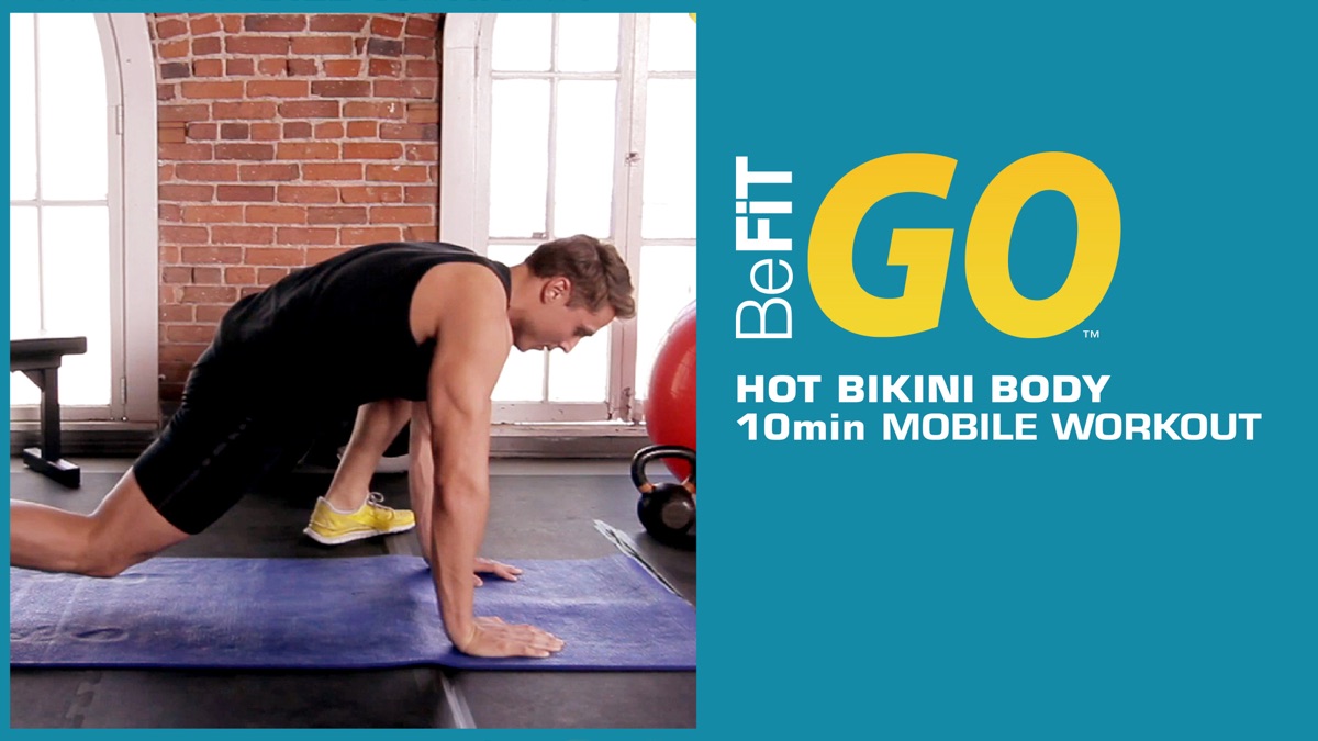 ‎BeFiT GO: Hot Bikini Body 10 Minute Circuit Training Workout - Apple TV