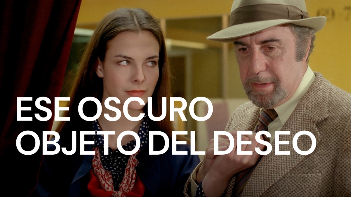 ‎Ese oscuro objeto del deseo - Apple TV