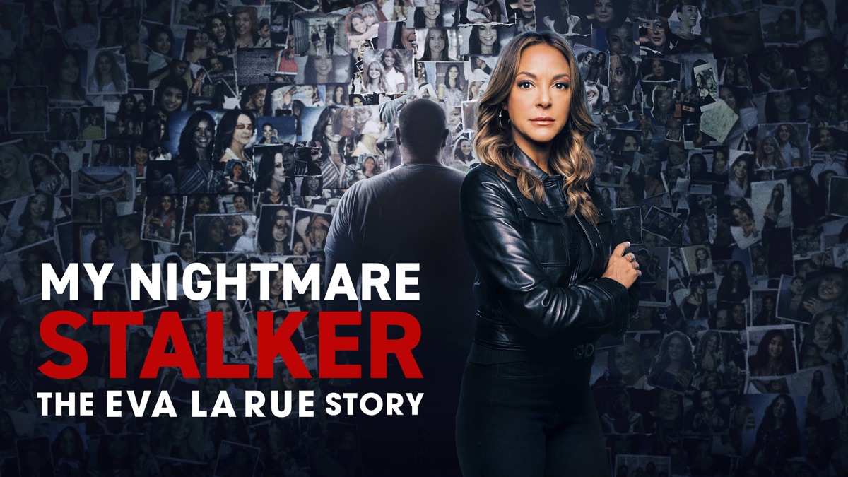 ‎My Nightmare Stalker The Eva LaRue Story Apple TV