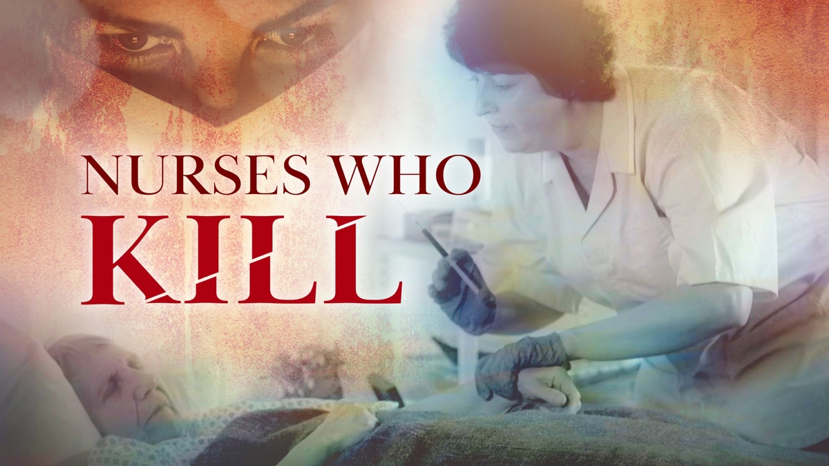 ‎Nurses Who Kill - Apple TV