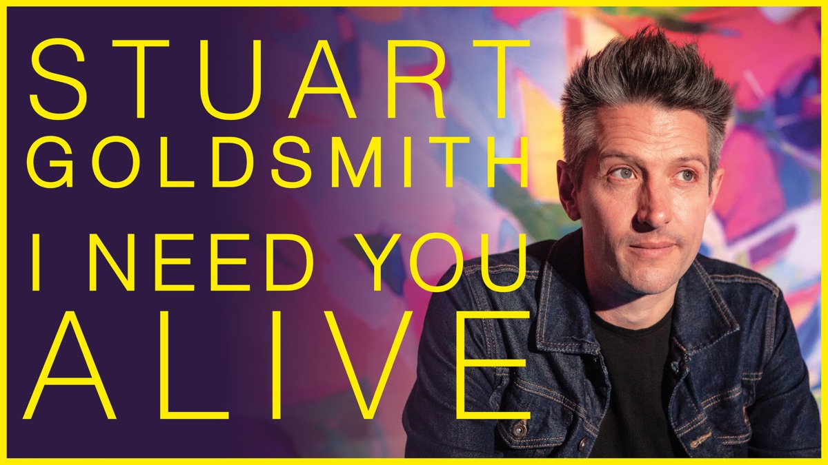 Stuart Goldsmith: I Need You Alive - Apple TV