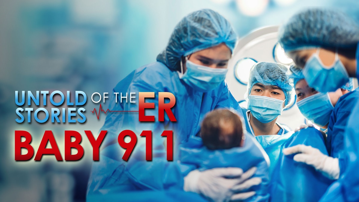 Untold Stories of the E.R. Baby 911 Apple TV