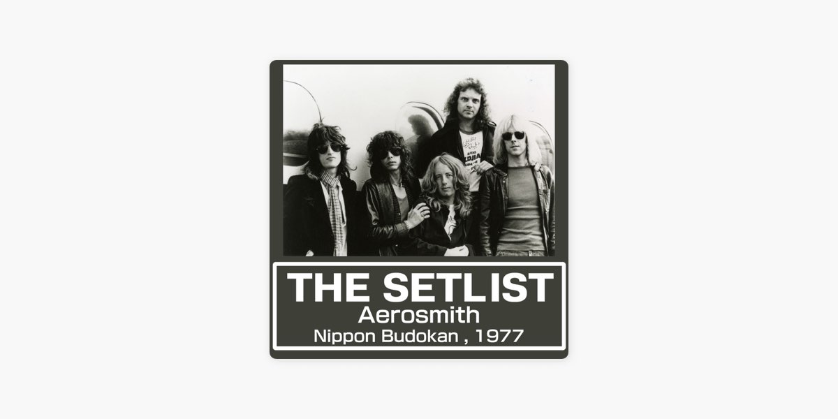 uDiscover JapanのTHE SETLIST: Aerosmith / エアロスミス - Apple Music