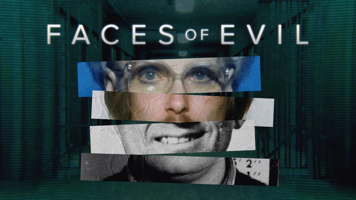 Faces of Evil Apple TV Faces of Evil Apple TV