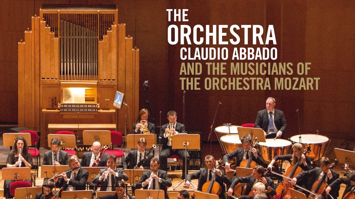 The Orchestra: Claudio Abbado and the Musicians of the Orchestra
