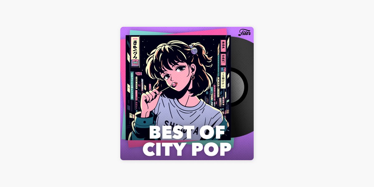 BEST OF CITY POP -シティポップ- - Playlist - Apple Music