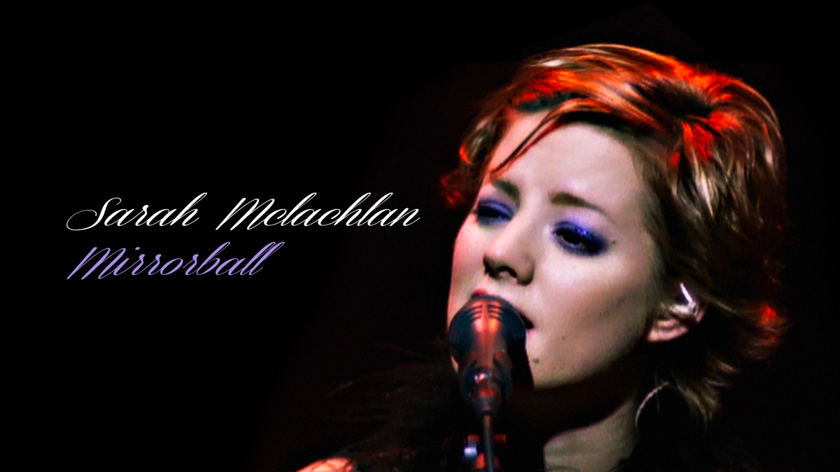 Sarah McLachlan - Mirrorball - Apple TV