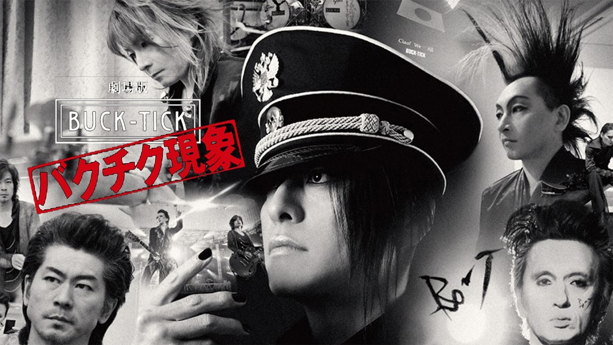 劇場版BUCK-TICK〜バクチク現象〜 - Apple TV