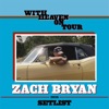 Zach Bryan Setlist 2026 - With Heaven On Tour