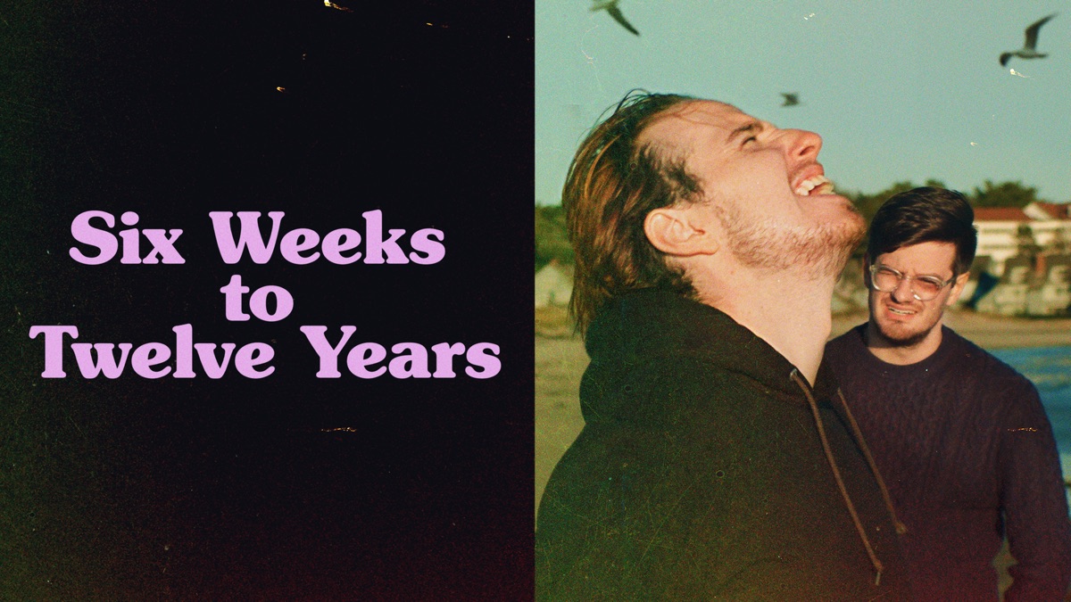 ‎Six Weeks to Twelve Years - Apple TV