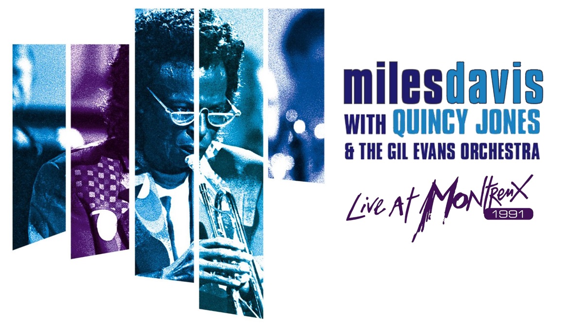 Miles Davis & Quincy Jones - Live At Montreux - Apple TV