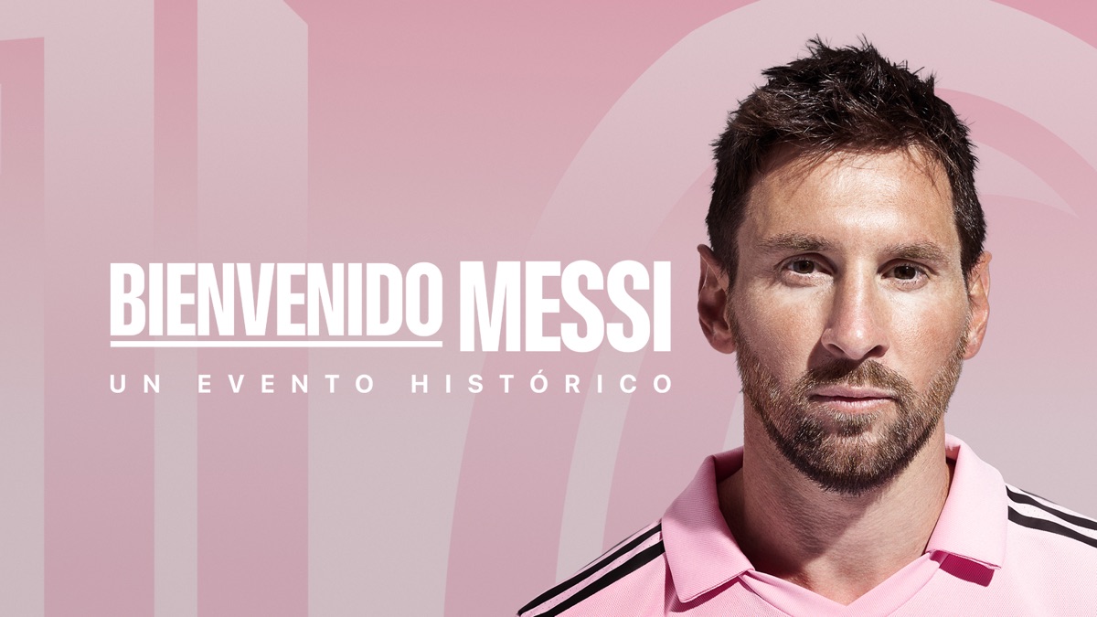 Bienvenido, Messi: un evento histórico - Ver en vivo - Apple TV (AR)