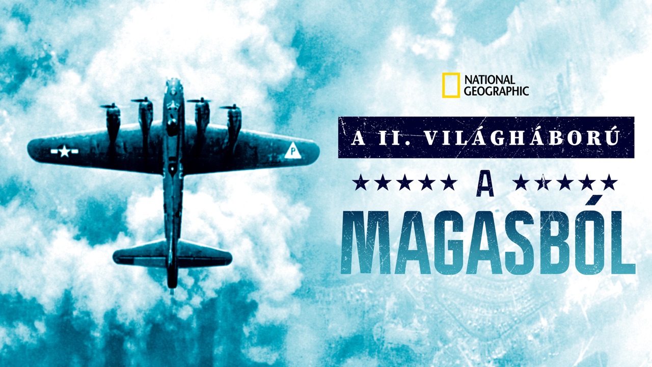 A II. világháború a magasból