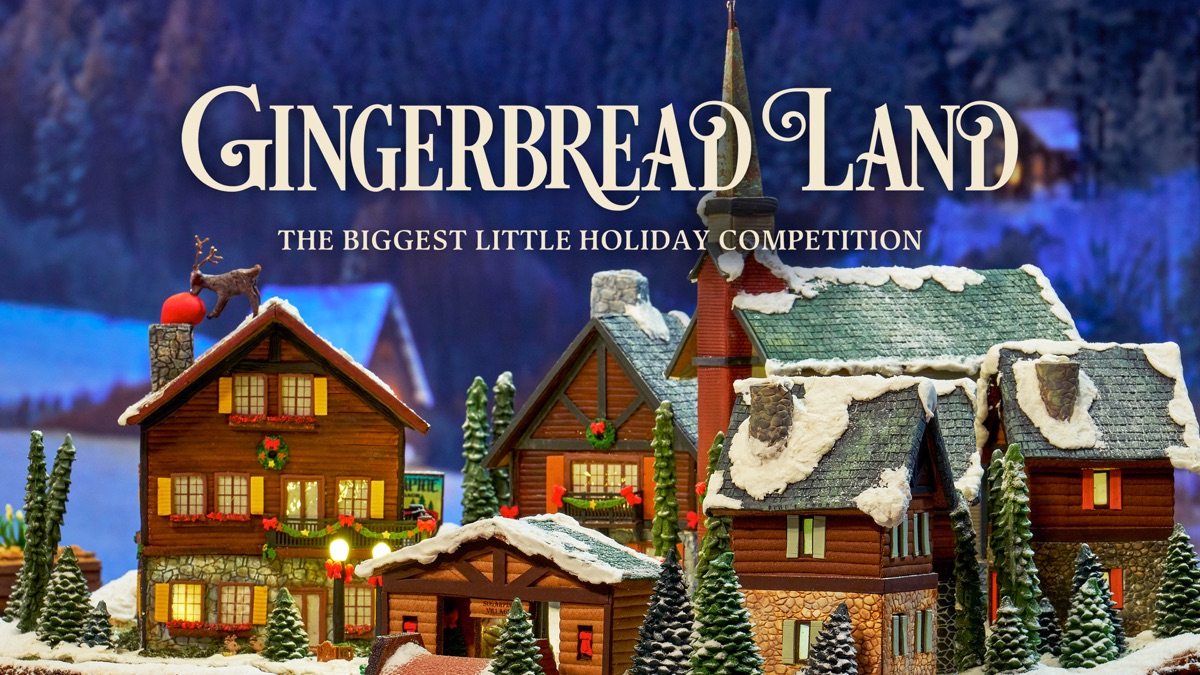 ‎Gingerbread Land: The Biggest Little Holiday Competition - Apple TV