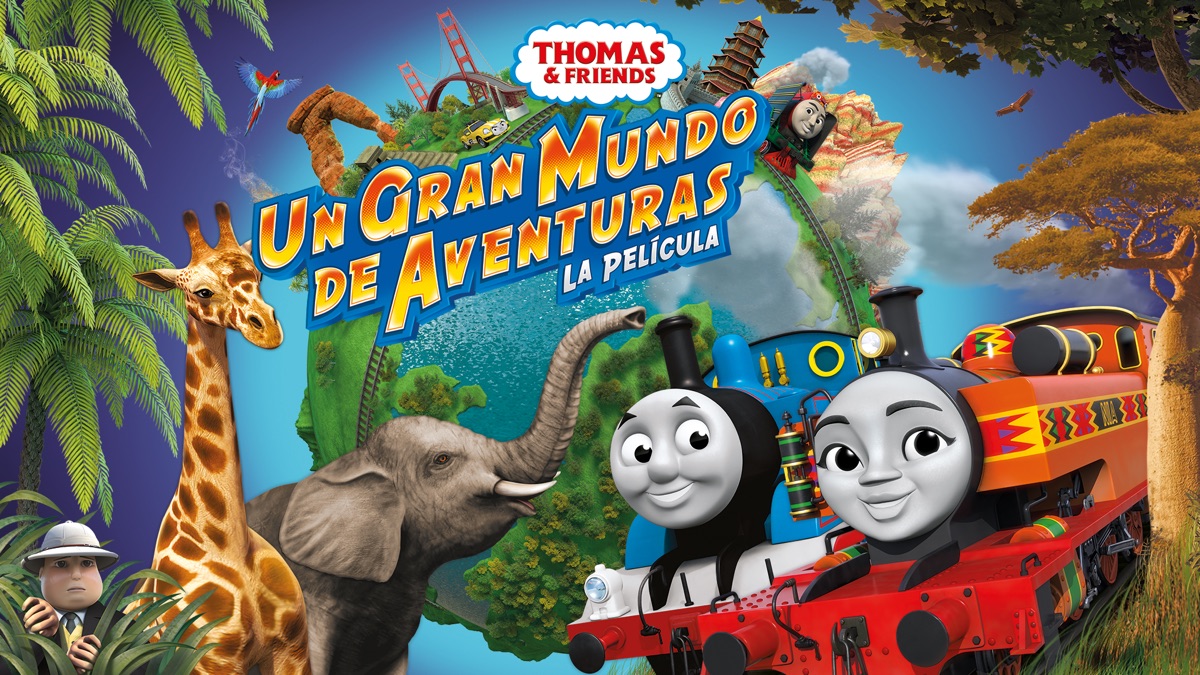 Thomas & Friends: ¡Un Gran Mundo de Aventuras! - La Película | Apple TV (MX)