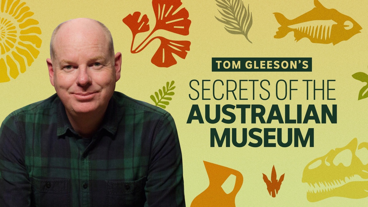 ‎Tom Gleeson's Secrets of the Australian Museum - Apple TV