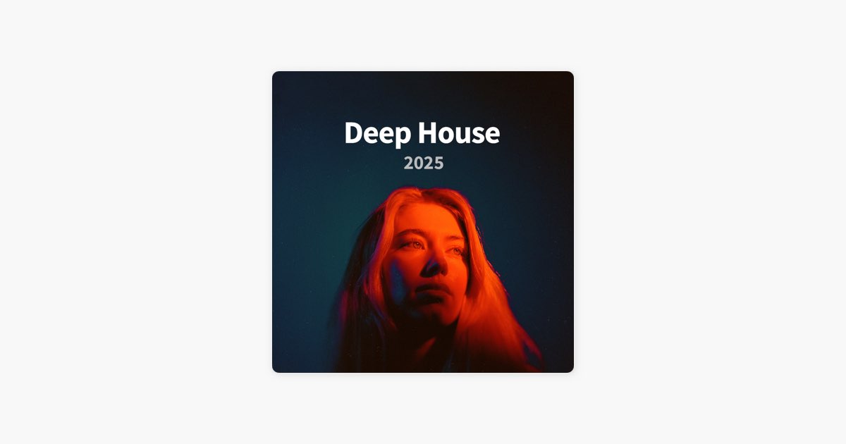 Deep House 2025” de Selected. en Apple Music