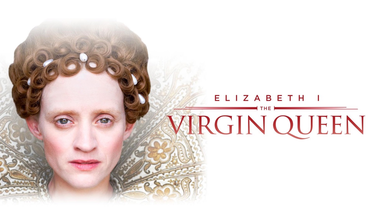 ‎Elizabeth I: The Virgin Queen - Apple TV